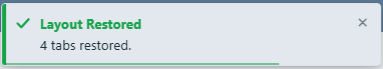Toast message confirming a dock layout was restored, showing the number of tabs reopened
