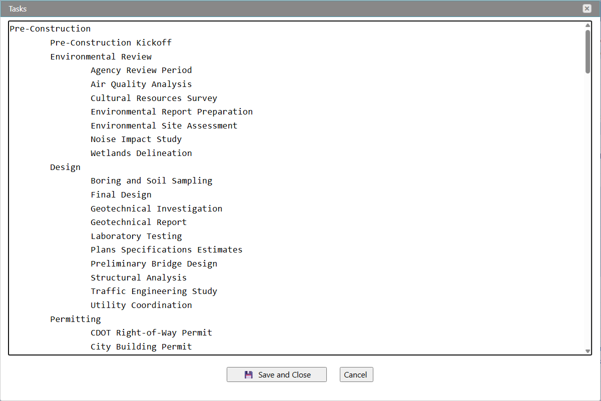 Text editor dialog showing Pre-Construction at the left margin with Environmental Review, Design, and Permitting nested subprojects indented once and their tasks indented twice